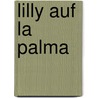 Lilly auf La Palma door Theresa Vollmer