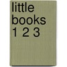 Little Books 1 2 3 door Christine Mccormick