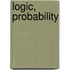 Logic, Probability