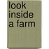 Look Inside a Farm