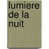 Lumiere de La Nuit