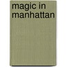 Magic in Manhattan door Sarah Mlynowski