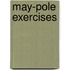 May-Pole Exercises