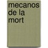 Mecanos de La Mort