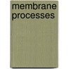 Membrane Processes by P.T. Cardew