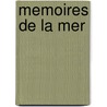 Memoires De La Mer by Marie-Pierre Demarcq