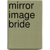 Mirror Image Bride by Barbara Mcmahon