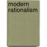 Modern Rationalism door Joseph McCabe