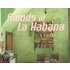 Moods Of La Habana