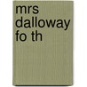 Mrs Dalloway Fo Th by Cath Bernard