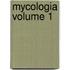 Mycologia Volume 1