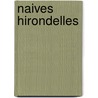 Naives Hirondelles by Rolan Dubillard