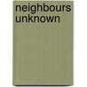 Neighbours Unknown door Sir Charles G.D. (Charles Geor Roberts