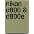 Nikon D800 & D800E