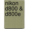 Nikon D800 & D800E by Simon Stafford