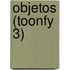 Objetos (Toonfy 3)
