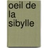 Oeil de La Sibylle