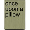 Once Upon A Pillow door Christina Dodd