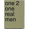One 2 One Real Men by Carl Laferton