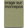 Orage sur Monrepos door Monsieur Rainer