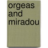 Orgeas and Miradou by Sir Frederick Wedmore