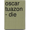 Oscar Tuazon - Die door Oscar Tuazon