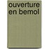 Ouverture En Bemol