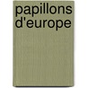 Papillons D'Europe door Marie Dominique Joseph Engramelle