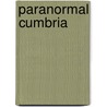 Paranormal Cumbria door Geoff Holder