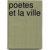 Poetes Et La Ville door Gall Collectifs