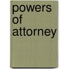 Powers Of Attorney by Peter Wade