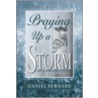 Praying Up a Storm door Daniel Bernardi