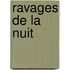 Ravages de La Nuit