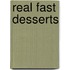 Real Fast Desserts