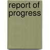 Report of Progress door Geological Survey of Canada