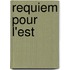 Requiem Pour L'Est