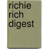 Richie Rich Digest door Tom DeFalco