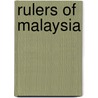 Rulers Of Malaysia by Mohd Taib Osman