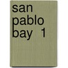 San  Pablo  Bay  1 door Josef F. Kogel
