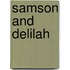 Samson and Delilah