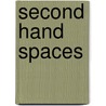 Second Hand Spaces door Sarah Osswald