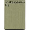 Shakespeare's Life door Brett Foster