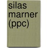 Silas Marner (Ppc) by George Eliott