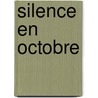 Silence En Octobre door Jens C. Grondahl