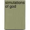 Simulations Of God by John Lilly