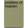 Soldiers Of Heaven by Marcus Stackhouse