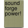 Sound Forge Power! door Scott R. Garrigus