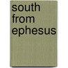 South from Ephesus by Brian Sewell