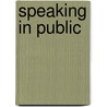 Speaking In Public door R.G. Lathey