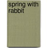 Spring with Rabbit door Anita Loughrey